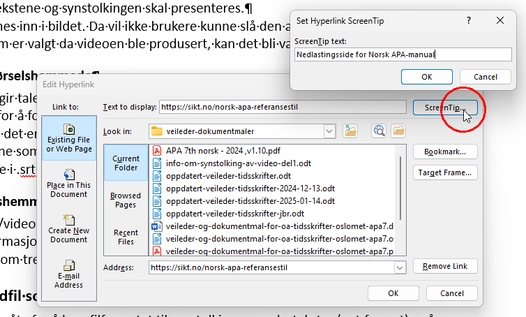 Når du er i dialogboksen for å legge inn en lenke, trykk på knappen Screen Tip for å legge inn en beskrivelse av lenken.
